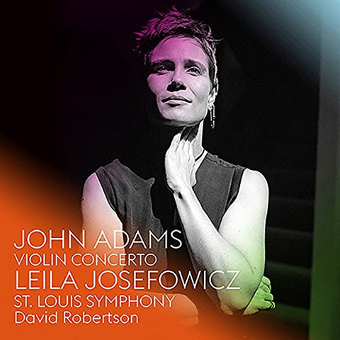 St. Louis Symphony, David Robertson Leila Josefowicz - John Adams: Violin Concerto Audio CD