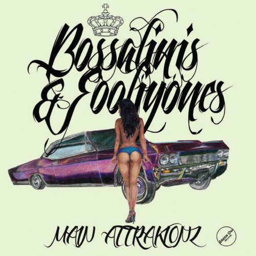 Main Attrakionz - Bossalinis and Fooliyones [VINYL]