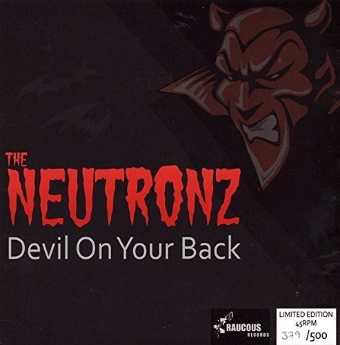 The Neutronz - Devil on Your Back [7"] [VINYL]