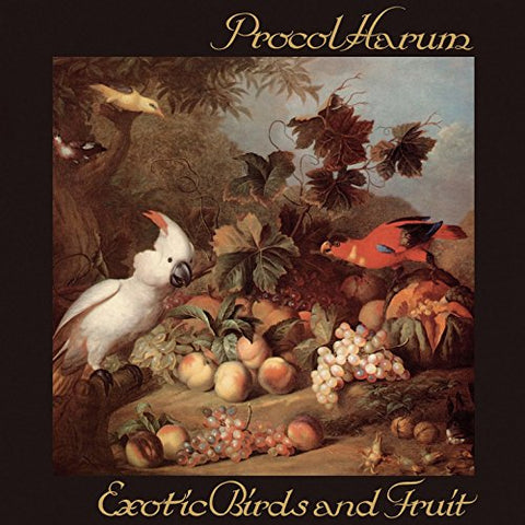 Procol Harum - Exotic Birds And Fruit [CD]