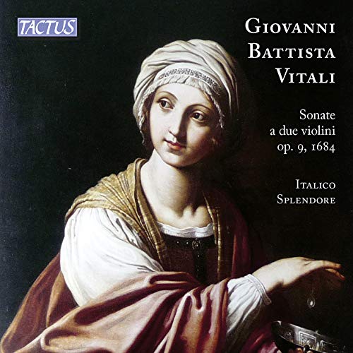 Italico Splendore - Giovanni Battista Vitali: Sonatas for 2 violins, Op. 9, 1684 [CD]
