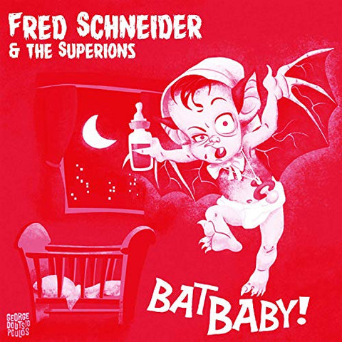 Fred Schneider & The Superions - Bat Baby [7"] [VINYL]