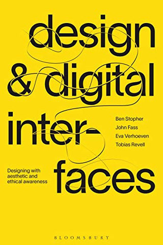 Design and Digital Interfaces: Designing with Aesthetic and Ethical Awareness