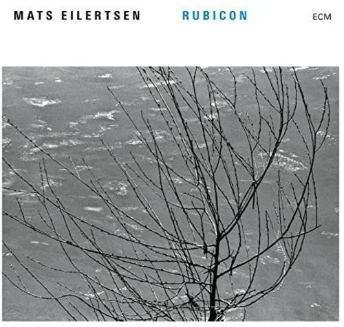 Mats Eilertsen - Rubicon [CD]