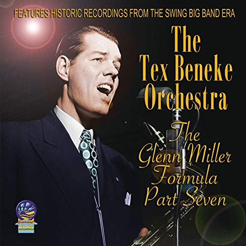 Tex Beneke Orchestra, The - The Glenn Miller Formula Part 7 [CD]