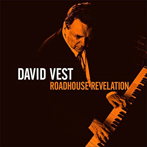 David Vest - Roadhouse Revelation [CD]