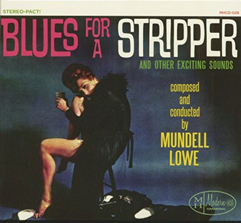 Mundell Lowe - Blues For A Stripper [CD]