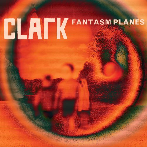 Clark - Fantasm Planes [12"] [VINYL]