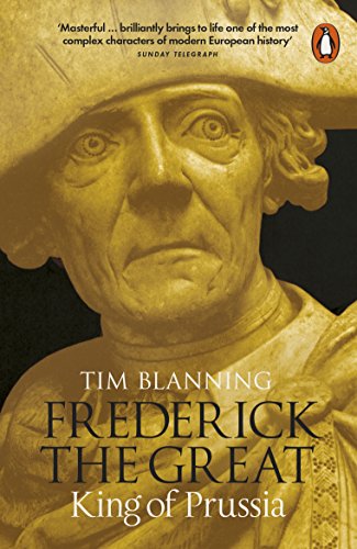 Frederick the Great: King of Prussia