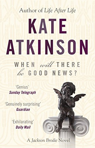 Kate Atkinson - When Will There Be Good News?