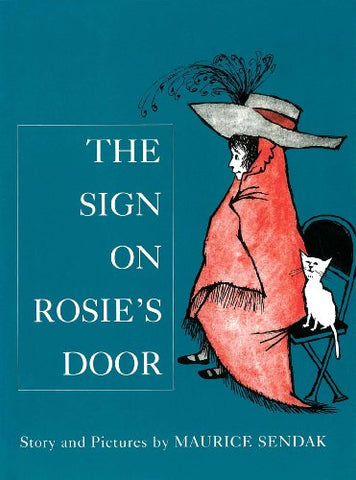 Maurice Sendak - The Sign On Rosies Door