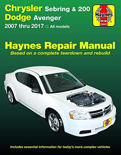 Chrysler Sebring 2007 Thru 2010, Sebring Convertible 2008 Thru 2010, Chrysler 200 2011 Thru 2017 & Dodge Avenger 2007 Thru 2014 Haynes Repair Manual: 2007 Thru 2017, All Models (Haynes Automotive)