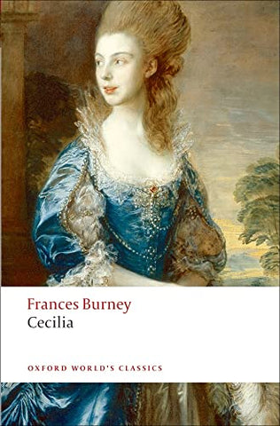 Cecilia or Memoirs of an Heiress (Oxford World's Classics)