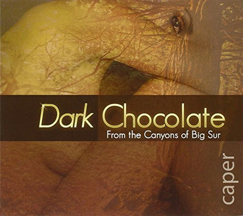 Dark Chocolate - Caper [CD]