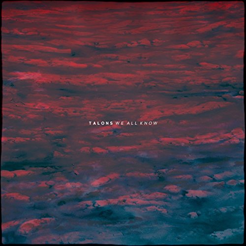 Album cover with red and blue cloudy sky and white text "Talons We All Know".