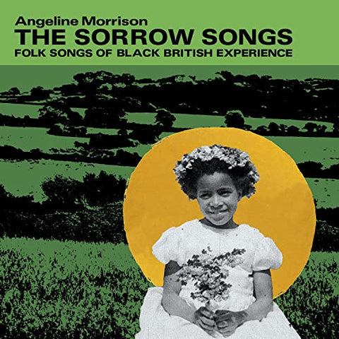 Angeline Morrison - The Sorrow Songs: Folk Songs Of Black British Experience [CD]