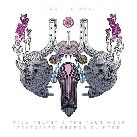 Miss Velvet & The Blue Wolf - Feed The Wolf (Ft. George Clinton) (LP)  [VINYL]