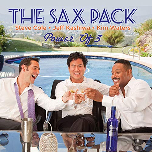 The Sax Pack - Power Of 3 [CD]