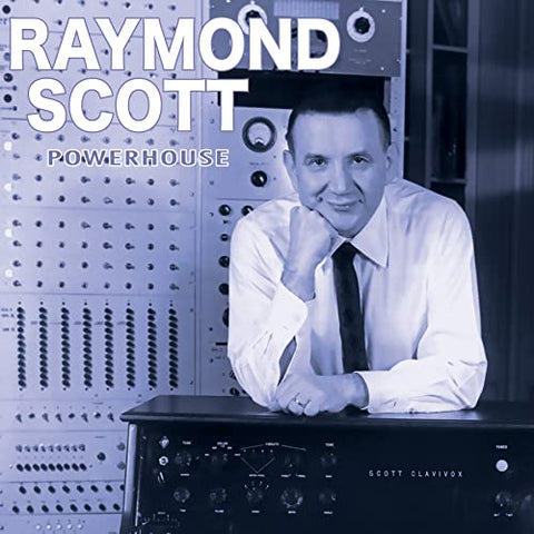 Raymond Scott - Powerhouse [VINYL]