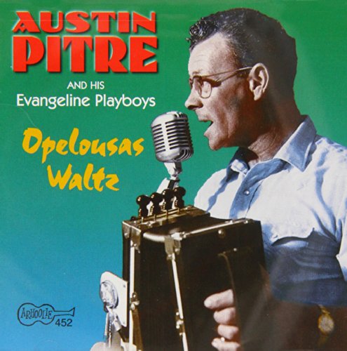 Album cover of Austin Pitre singing into a microphone, with accordion in front.