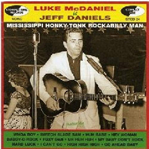 Luke Mcdaniel Is Jeff Daniels - Mississippi Honky-Tonk Rockabilly [CD]