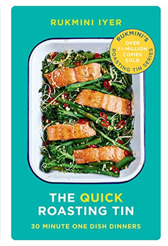 The Quick Roasting Tin: 30 Minute One Dish Dinners