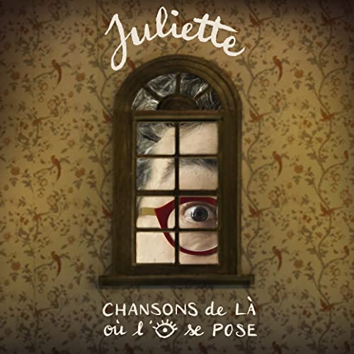 JULIETTE - Chansons De La Ou L oeil Se Pose [CD]