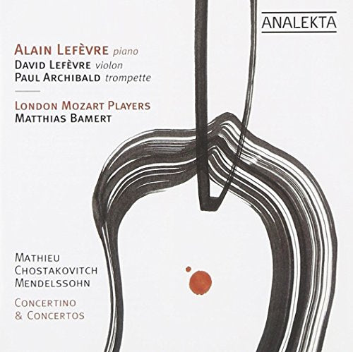 Lefevre / Lefevre / Bamert - Mathieu, Chostakovitch, Mendelssohn: Concertino & Concertos for Piano [CD]