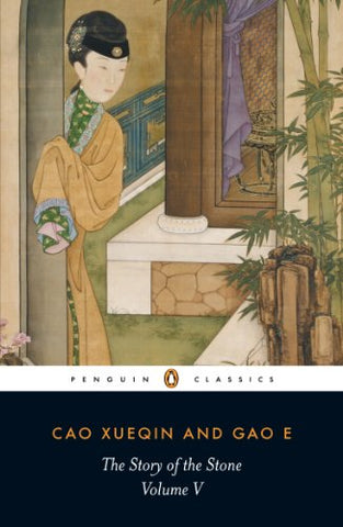 The Story of the Stone: a Chinese Novel : Vol 5, The Dreamer Wakes (Penguin Classics)