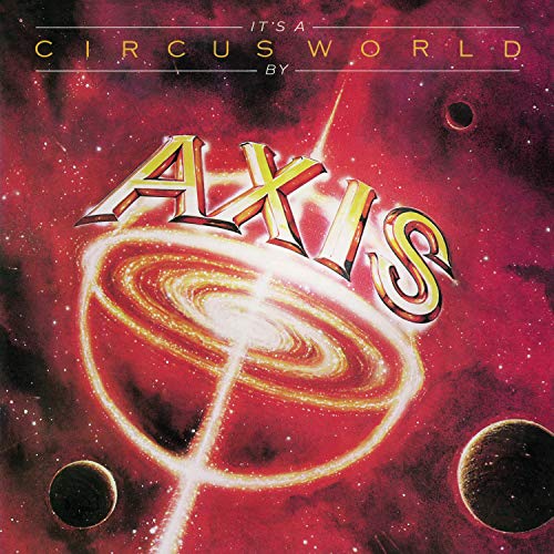 Axis - Its A Circus World [CD]
