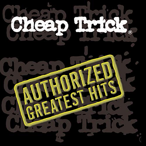 "Black album cover with 'Cheap Trick' in white and 'Authorized Greatest Hits' in yellow."