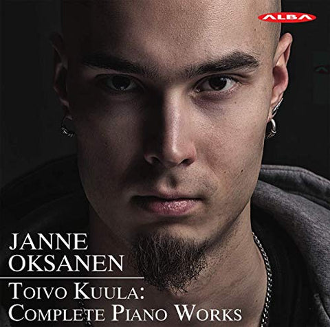 Janne Oksanen - Toivo Kuula: Complete Piano Works [CD]