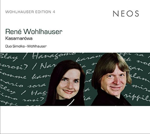 Duo Simolka-wohlhauser - Rene Wohlhauser (1954): Kasamarowa [CD]