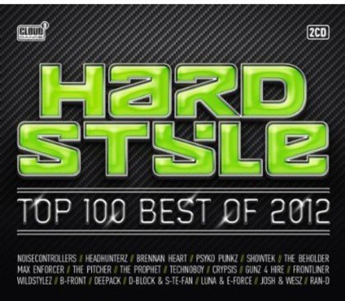 A CD cover with "Hardstyle Top 100 Best Of 2012" in green and grey text.