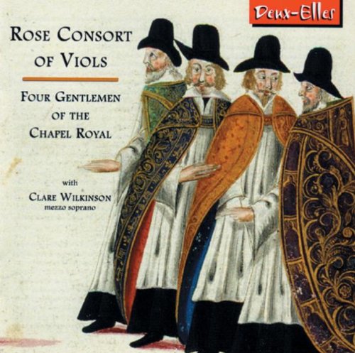 The Rose Consort Of Viols - Four Gentlemen Of The Chapel [CD]