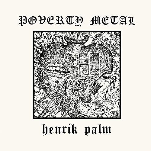 "Album cover with 'poverty metal' text, intricate black illustration, and 'henrik palm' text."
