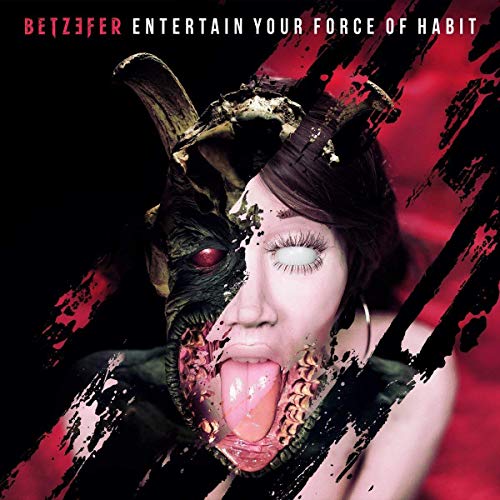 Betzefer - Entertain Your Force Of Habit [VINYL]
