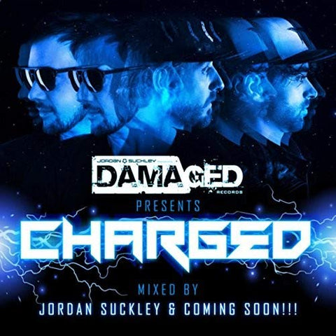 Suckley Jordan & Coming Soon!! - Damaged presents Charged [CD]