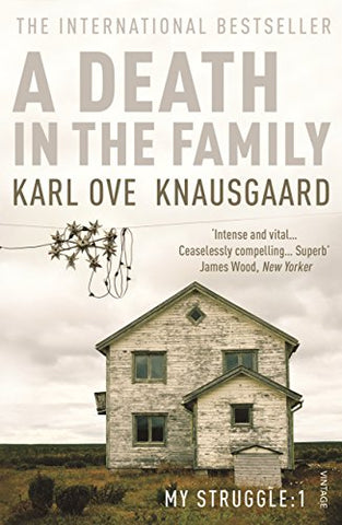 Karl Ove Knausgaard - Death in the Family