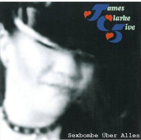 James Clarke Five - Sexbombe Uber Alles [CD]