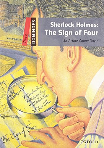 Dominoes: Three: Sherlock Holmes: The Sign of Four: Level 3: 1,000-Word Vocabulary Sherlock Holmes: The Sign of Four