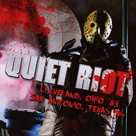 Quiet Riot - Cleveland, Ohio '83/San Antoni [CD]