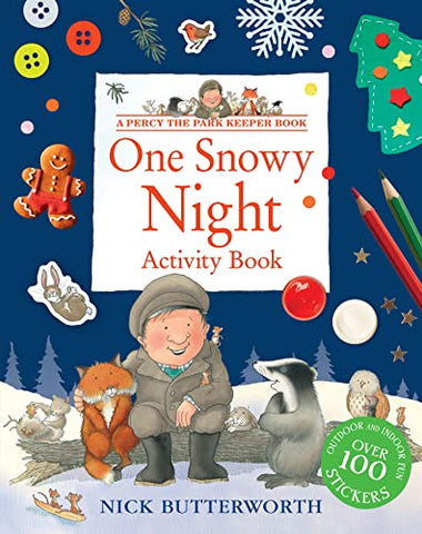 One Snowy Night Activity Book: Packed with fun things to do - for all the family! (Percy the Park Keeper)
