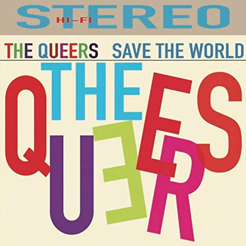 Queers - Save The World [CD]