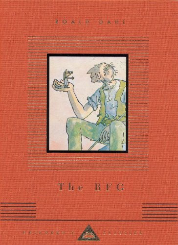 The Bfg: Roald Dahl (Everyman's Library CHILDREN'S CLASSICS)