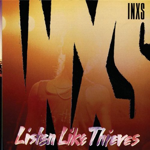 INXS "Listen Like Thieves" CD cover with orange and black graphics.