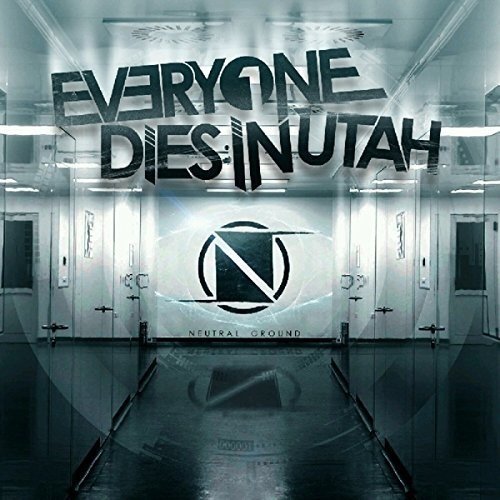 "Album cover with 'Everyone Dies In Utah' text and futuristic hallway scene."