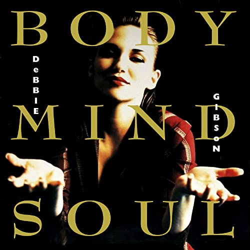Debbie Gibson - Body Mind Soul Expanded [CD]