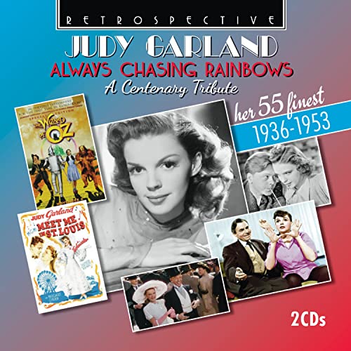 Garland - Judy Garland: Always Chasing Rainbows - A Centenary Tribute, Her 55 Finest 1936-1953 [CD]
