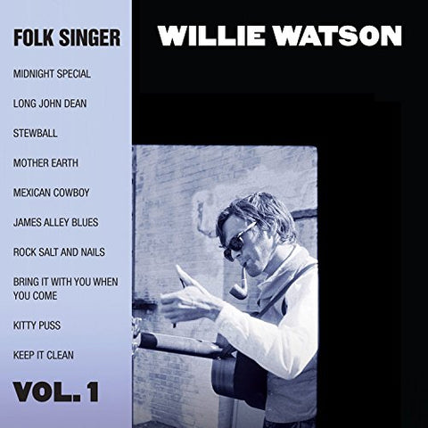 Willie Watson - Folk Singer Vol. 1 [CD]